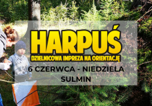 las, dziecko, rodzic, napis Harpuś dzielnicowa impreza na orientacje, 6 czerwca niedziela Sulmin - powiększ