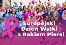 Zdjęcie grupowe z różowymi grafikami i napisem Europejski Dzień Walki z Rakiem Piersi