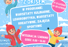 Plakat pt. 'Ferie z OKiSem' Poniżej program ferii. Po lewej stronie programu grafika dwójki dzieci, po prawej grafika jednego dziecka - powiększ