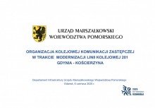 Slajd tytułowy prezentacji Urzędu Marszałkowskiego Województwa Pomorskiego dotyczącej organizacji kolejowej komunikacji zastępczej na trasie Gdynia–Kościerzyna podczas modernizacji linii kolejowej 201.







