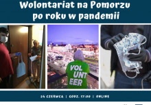 Na grafice dominuje napis 'Wolontariat na Pomorzu po roku w pandemii' oraz trzy zdjęcia przedstawiające wolontariusza przekazującego siatkę starszej osobie, osobę w bluzie z napisem 'volunteer' a także zbliżenie na maseczki w dłoniach - powiększ