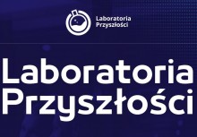 Napis 'Laboratoria przyszłości' na fioletowym tle i logo tego programu - powiększ