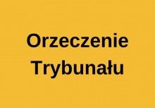 Żółte tło z napisem 'Orzeczenie trybunału' - powiększ