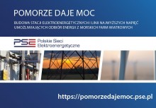 urządzenia energetyczne, wieża energetyczna

napis:POMORZE DAJE MOC
Budowa Stacji Elektroenergetycznych i Linii Najwyższych Napięć 
umożliwiających odbiór energii z Morskich Farm Wiatrowych
logo polskich sieci energetycznych
link: https://pomorzedajemoc.pse.pl - powiększ