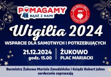 Plakat informujący o wydarzeniu „Wigilia 2024” dla samotnych i potrzebujących, które odbędzie się 21 grudnia o godz. 15:00 na Placu Mariackim w Żukowie. Organizatorami są Burmistrz Mariola Zmudzińska i Ksiądz Robert Jahns. - powiększ